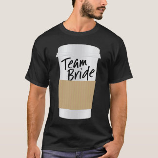 Hochzeitsfeier Coffee Cup Tasse für Teambriade T-Shirt