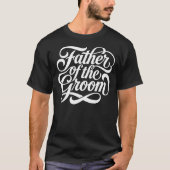 Hochzeitsfeier des Brautvaters T-Shirt (Vorderseite)