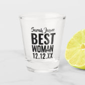 Hochzeitsfeier für Shot Glass für die beste Frau Schnapsglas (Vorderseite)