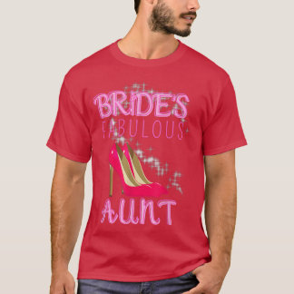 Hochzeitsgeschenk Brides Fabulous Tante T-Shirt