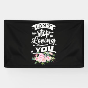 Hochzeitsgeschenke Kann nicht aufhören, dich zu Banner