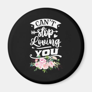 Hochzeitsgeschenke Kann nicht aufhören, dich zu Magnet
