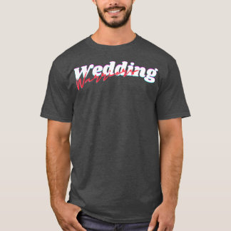Hochzeitskrieger T-Shirt