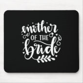 Hochzeitsmutter Mousepad (Vorne)