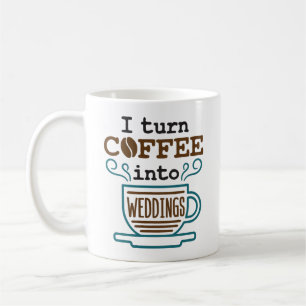 Hochzeitsplaner Ich mache Kaffee zu Hochzeiten Kaffeetasse