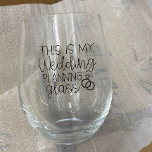 Hochzeitsplanung, Brie to Be Wine Glass