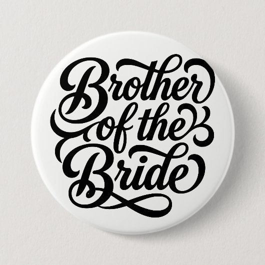 Hochzeitsprobeessen Bruder der Braut Button (Vorderseite)