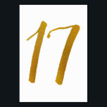 Hochzeitsskript - Lässige Tischnummer - 17<br><div class="desc">Tischnummer 17: Diese lässige Pinsel Skript-Tischnummer-Karte ist Set in einem Imitat Goldfolie. WICHTIG: Die abgebildete Folie ist ein Druckeffekt. Es ist keine echte Folie. Wenn Sie diesen Effekt nicht gewollt haben, können Sie ihn wie folgt löschen: 1) Klicken Sie auf "Weiter anpassen. 2) Finden Sie das Bild, das z-gold Folie...</div>