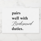 Hochzeitsvorschlage für Bridesmaid-Duties gut geei Schaumweinetikett (Einzelnes Label)