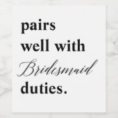 Hochzeitsvorschlage für Bridesmaid-Duties gut geei Weinetikett (Einzelnes Label)