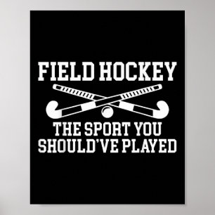 Hockey auf dem Feld: Der Sport, den du hättest spi Poster