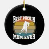 Hockey Best Puckin Mama je Keramik Ornament (Hinten)