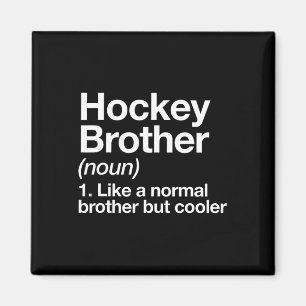 Hockey Bruder Definition Lustige Sportarten Magnet