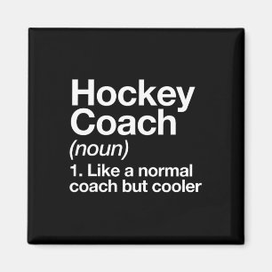 Hockey Coach Definition Sport Spaß Trainer Instrum Magnet
