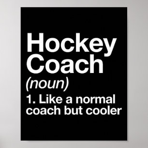 Hockey Coach Definition Sport Spaß Trainer Instrum Poster
