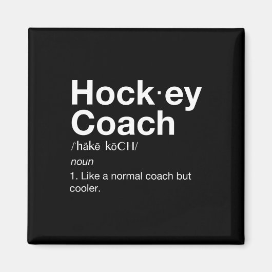 Hockey Coach Spaß Sport Coach Definition Magnet (Vorne)