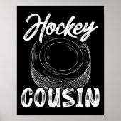 Hockey Cousin Men Ice Hockey Player Goalie Family Poster (Vorne)