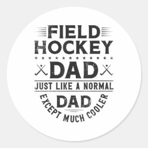 Hockey-Dad Hockey-Dad Genau wie ein normaler Dad Runder Aufkleber