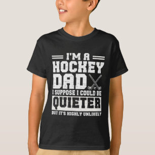 Hockey Dad ich nehme an ich könnte leiser sein Vat T-Shirt