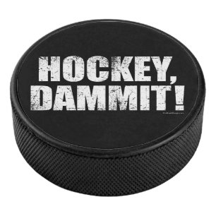 Hockey, Dammit! Eishockey Puck