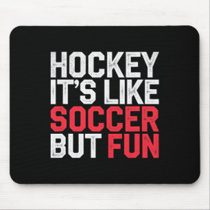 Hockey Es Ist Wie Fußball Aber Macht Spaß Cooler A Mousepad