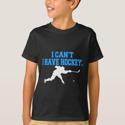 Hockey für Männer, ich kann kein Hockey haben T-Shirt (Vorderseite)