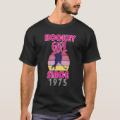 Hockey girl since 1975 T-Shirt (Vorderseite)