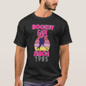 Hockey girl since 1985 T-Shirt (Vorderseite)