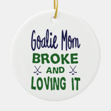 Hockey Goalie Mama Broke und Love It