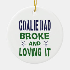 Hockey Goalie Vater Broke und Liebe es Keramik Ornament