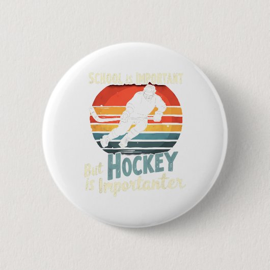 Hockey hat Vorrang vor Schule Lustig Button (Vorderseite)