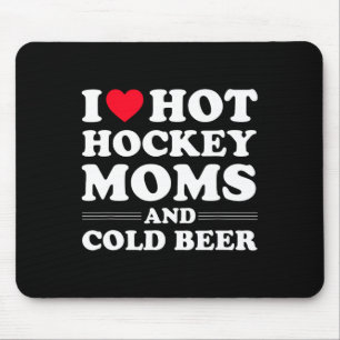 Hockey I Liebe Hockey Mamas und kaltes Bier Mousepad