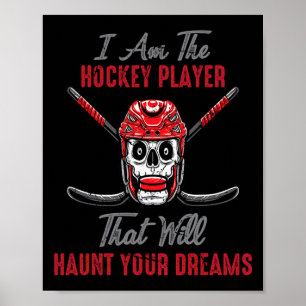 Hockey - Ich bin der Hockey-Spieler, der dich heim Poster