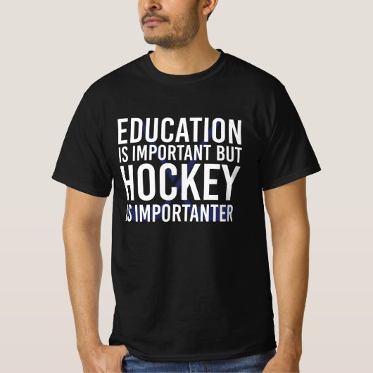Hockey is importanter Funny Hockey gifts T-Shirt (Vorderseite)
