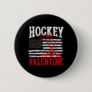 Hockey ist mein Valentinstag Valentinstag Eishocke Button