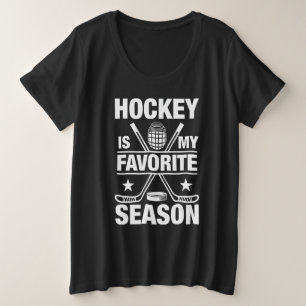 Hockey ist meine Lieblingssaison Funny Ice Hockey  Große Größe T-Shirt