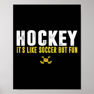 Hockey ist wie Fußball, aber lustig Hockey Lustige Poster