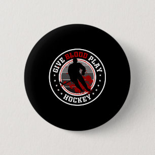 Hockey-Junge Zeug oder Give Blood Play Hockey Whit Button