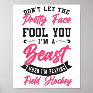 Hockey Lass Dich Nicht Von Dem Hübschen Gesicht Tä Poster