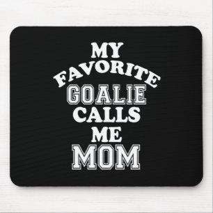 Hockey Lover   Mein Lieblings-Goalie nennt mich Ma Mousepad