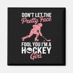 Hockey-Mädchen Lass dich nicht von dem hübschen Ge Magnet