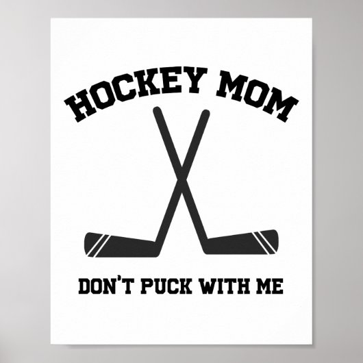 Hockey-Mama Don't Puck mit Zitat Pun Sport Poster (Vorne)