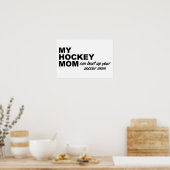 Hockey Mama Funny Poster (Küche)