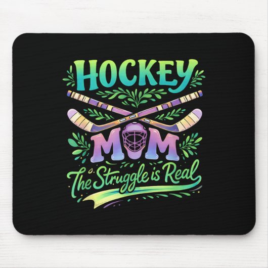 Hockey-Mama The Struggle Is Real Teamgeist Eltern Mousepad (Vorne)