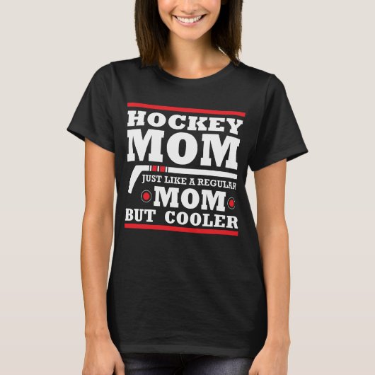 Hockey Mama wie eine normale Mutter, aber cooler T-Shirt (Vorderseite)