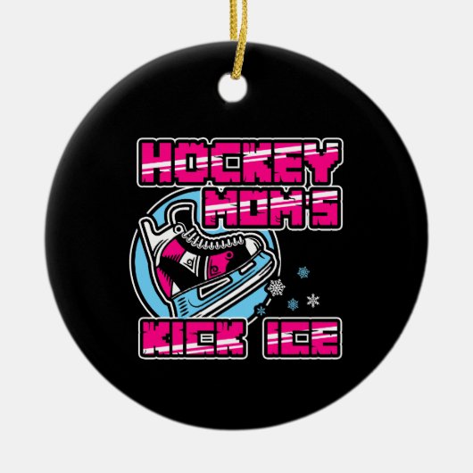Hockey-Mamas Kick Ice Keramik Ornament (Vorne)