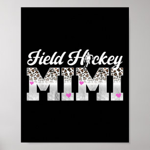 Hockey Mimi Leopard Mimi eines Feldhockeyspielers  Poster