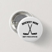 Hockey Mom Don't Puck With Single Sports Button (Vorne & Hinten)