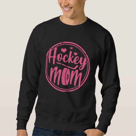 Hockey Mom   Ice Hockey Mother Sweatshirt (Vorderseite)