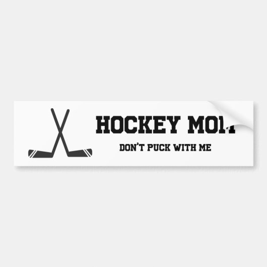 Hockey-Mom spielt nicht mit mir lustige Pun-Sport Autoaufkleber (Vorne)